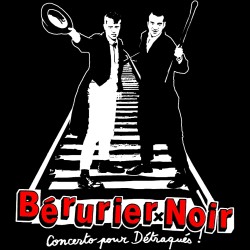 BERURIER NOIR Concerto pour détraqués