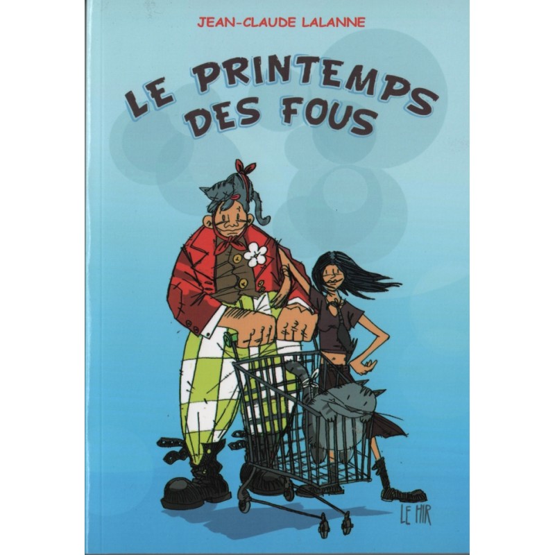 LE PRINTEMPS DES FOUS (Livre JC Lalanne 2014)