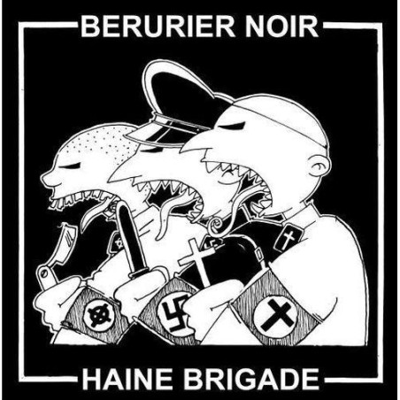 BÉRURIER NOIR / HAINE BRIGADE Split EP "MAKHNOVTCHINA"