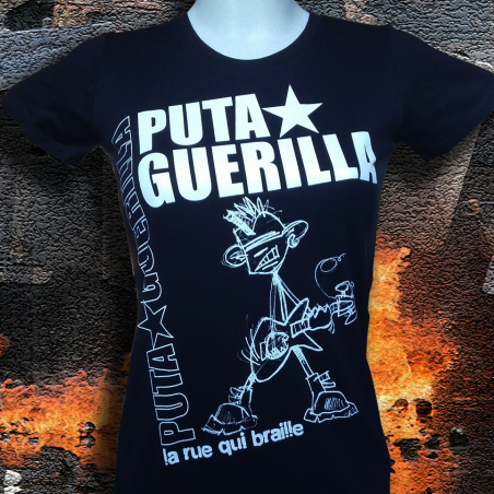 PUTA GUERILLA  La Rue Qui Braille