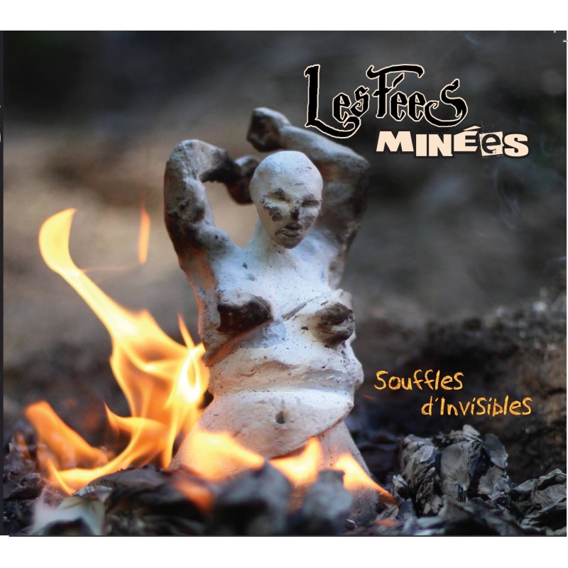 Les FÉES MINÉES Souffles d'invisibles CD 2017