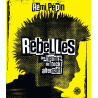 ANARTISANART Les mauvais garçon font bonne impression REMI PEPIN Rebelles une histoire de rock alternatif