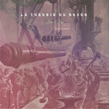 Les Mauvais Garcon Font Du Bon Son La Theorie Du Boxon - sueur et sang LP