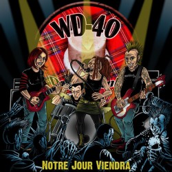 Les Mauvais Garcons Font Du Bon Son WD-40 - Notre jour viendra LP