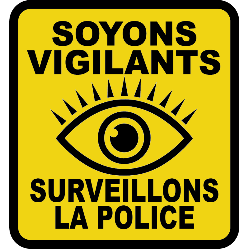 SURVEILLONS LA POLICE Stickers 8cm