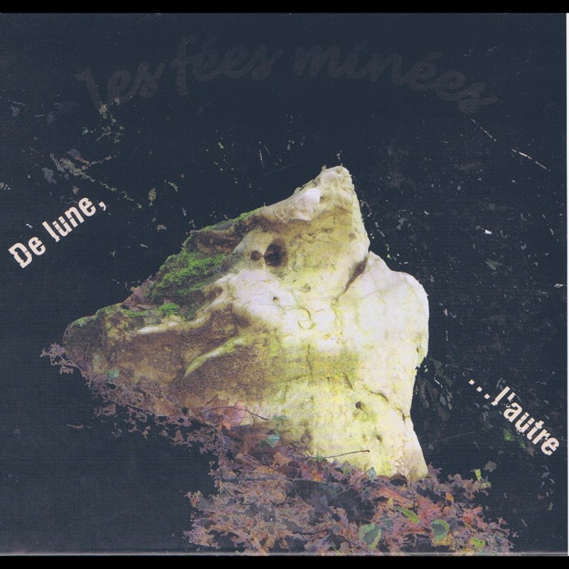 Les Fées Minées - De lune, ...l'autre (CD - 2012)